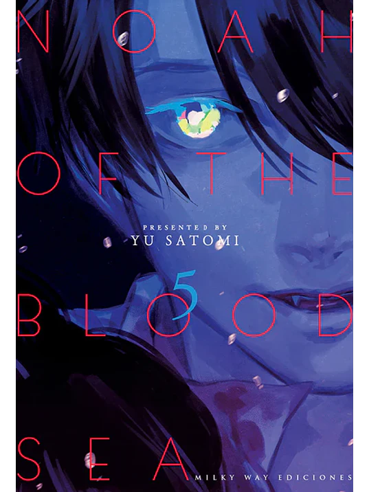 NOAH OF THE BLOOD SEA 05 - MILKY WAY 1