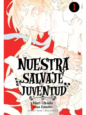 NUESTRA SALVAJE JUVENTUD 01 - MILKY WAY