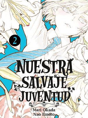 NUESTRA SALVAJE JUVENTUD 02 - MILKY WAY