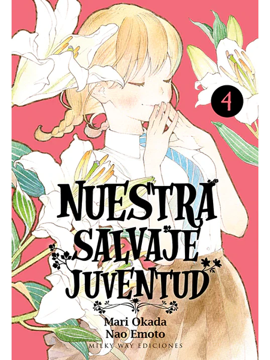 NUESTRA SALVAJE JUVENTUD 04 - MILKY WAY 1