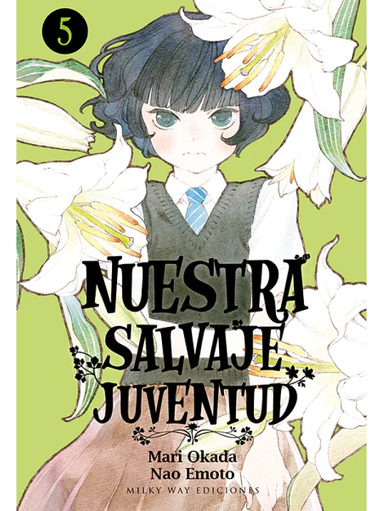 NUESTRA SALVAJE JUVENTUD 05 - MILKY WAY 1