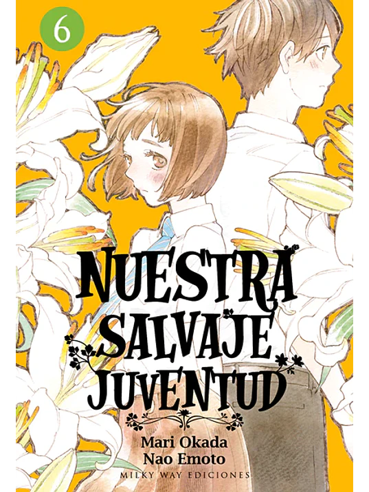 NUESTRA SALVAJE JUVENTUD 06 - MILKY WAY 1