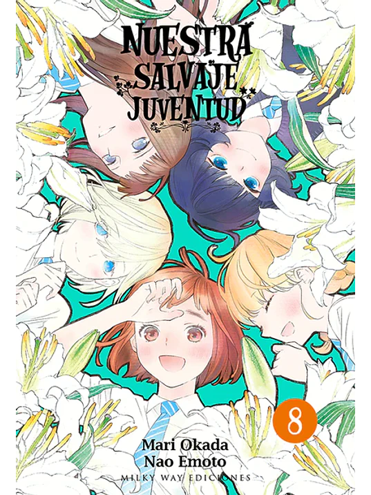 NUESTRA SALVAJE JUVENTUD 08 - MILKY WAY 1