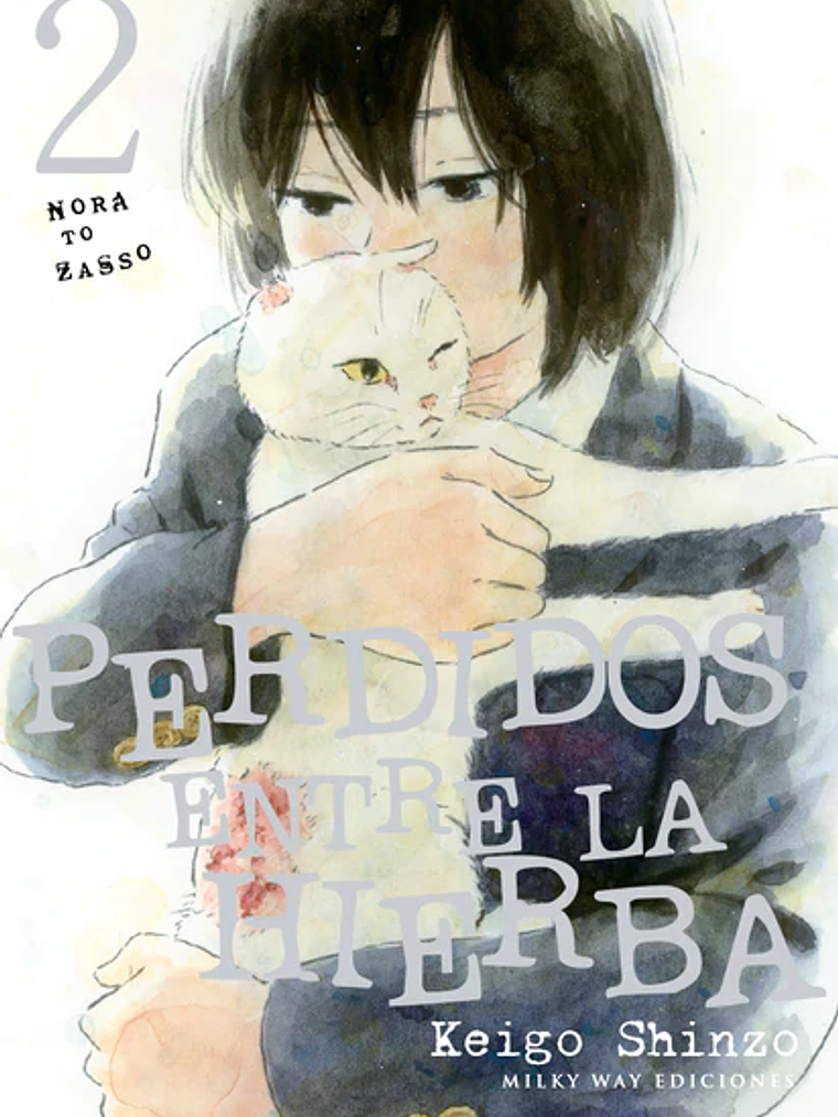 PERDIDOS ENTRE LA HIERBA 02 - MILKY WAY 1