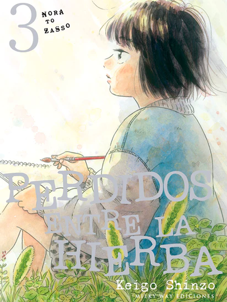 PERDIDOS ENTRE LA HIERBA 03 - MILKY WAY 1