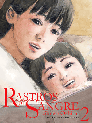 RASTROS DE SANGRE 02 - MILKY WAY