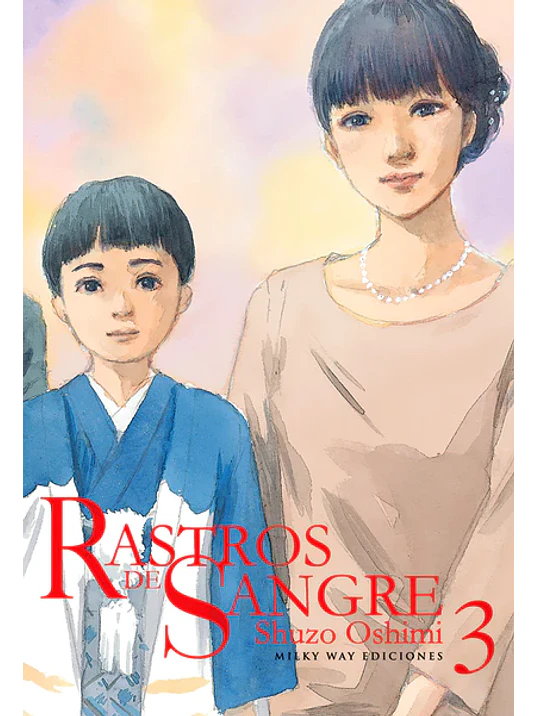 RASTROS DE SANGRE 03 - MILKY WAY 1