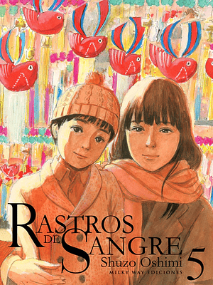 RASTROS DE SANGRE 05 - MILKY WAY