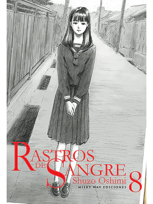 RASTROS DE SANGRE 08 - MILKY WAY