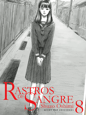 RASTROS DE SANGRE 08 - MILKY WAY