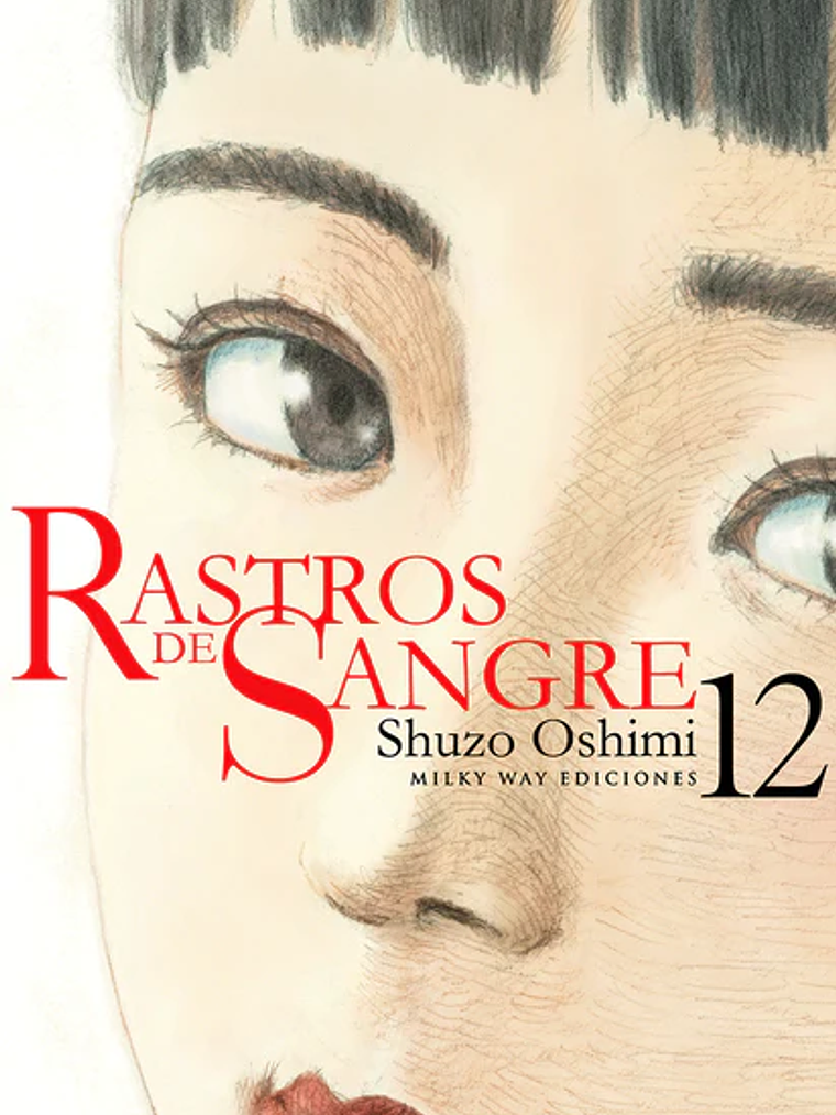 RASTROS DE SANGRE 12 - MILKY WAY 1