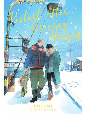 RESTART AFTER GROWING HUNGRY - MILKY WAY