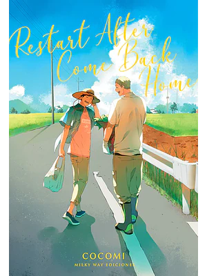 RESTART AFTER COME BACK HOME - MILKY WAY
