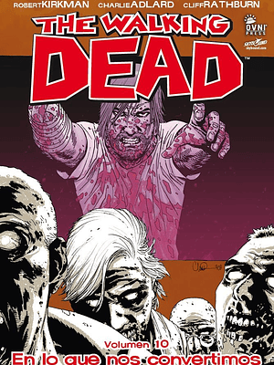 THE WALKING DEAD VOL. 10 - OVNIPRESS