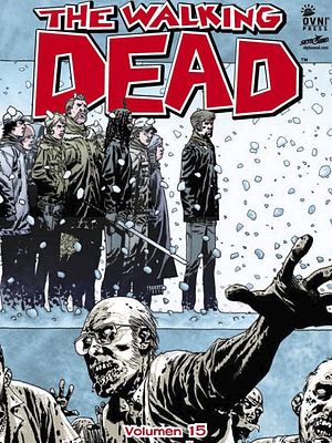 THE WALKING DEAD VOL. 15 - OVNIPRESS