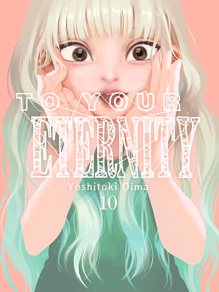 TO YOUR ETERNITY 10 - MILKY WAY 1