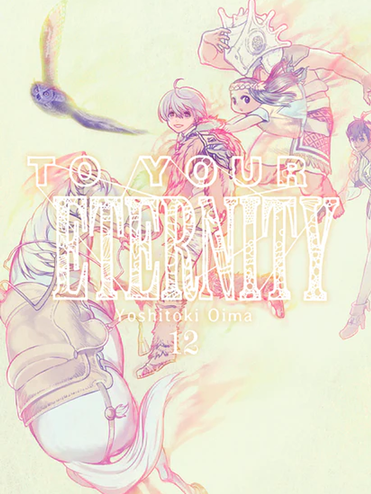 TO YOUR ETERNITY 12 - MILKY WAY 1