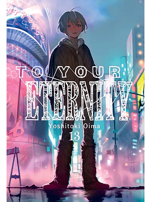TO YOUR ETERNITY 13 - MILKY WAY