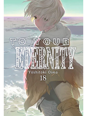TO YOUR ETERNITY 18 - MILKY WAY