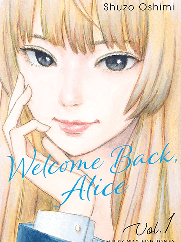 WELCOME BACK, ALICE 01 - MILKY WAY