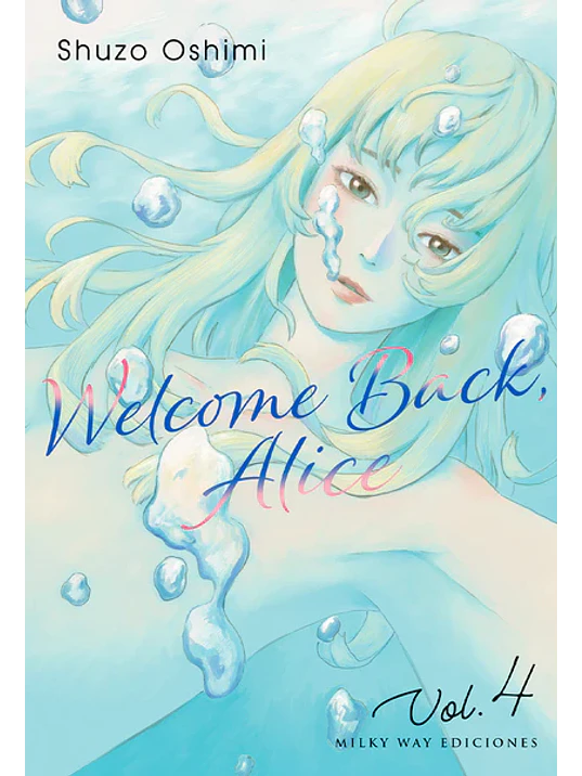 WELCOME BACK, ALICE 04 - MILKY WAY 1