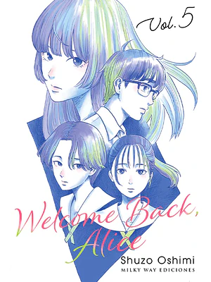 WELCOME BACK, ALICE 05 - MILKY WAY