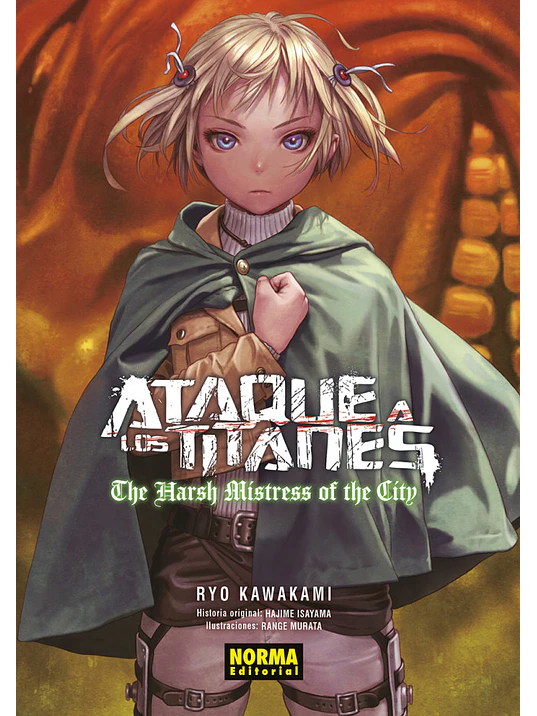 ATAQUE A LOS TITANES: THE HARSH MISTRESS OF THE CITY. NOVELA - NORMA 1