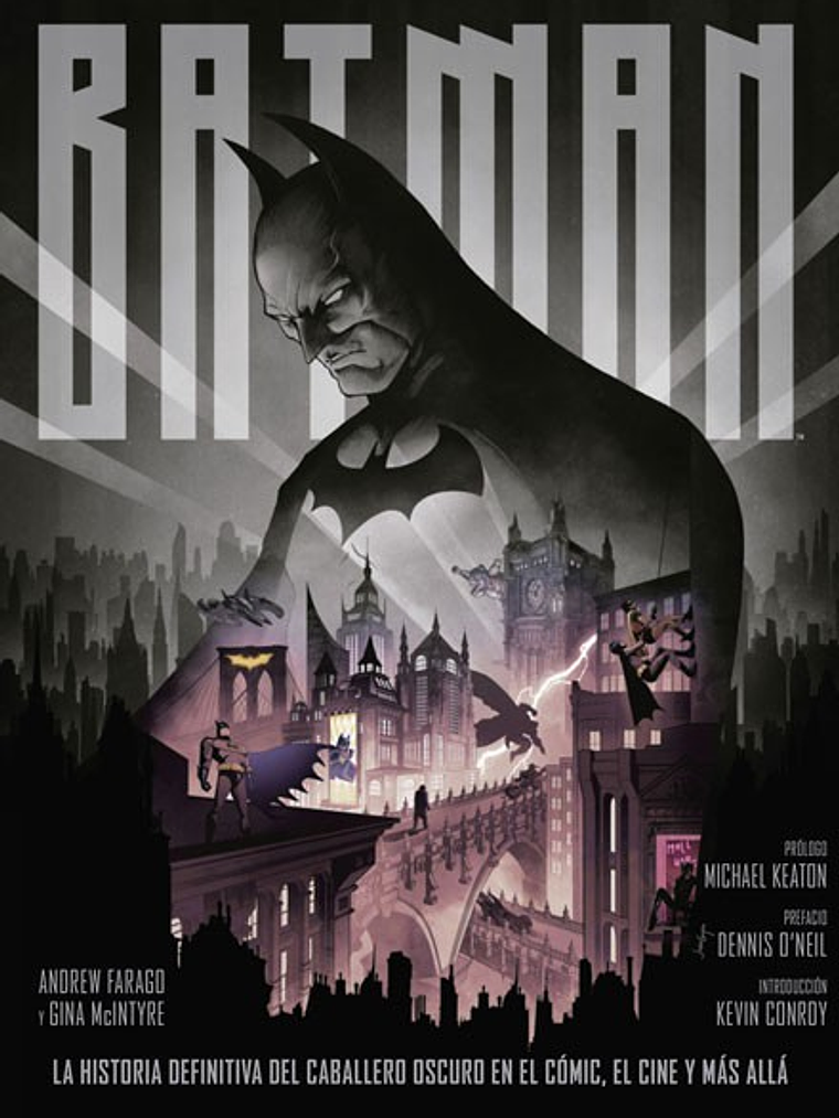 BATMAN: LA HISTORIA DEFINITIVA DEL CABALLERO OSCURO EN EL COMIC, EL CINE Y MAS ALLA - NORMA 1