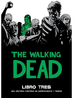 THE WALKING DEAD DELUXE - LIBRO 03 - OVNIPRESS