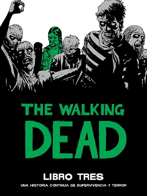 THE WALKING DEAD DELUXE - LIBRO 03 - OVNIPRESS