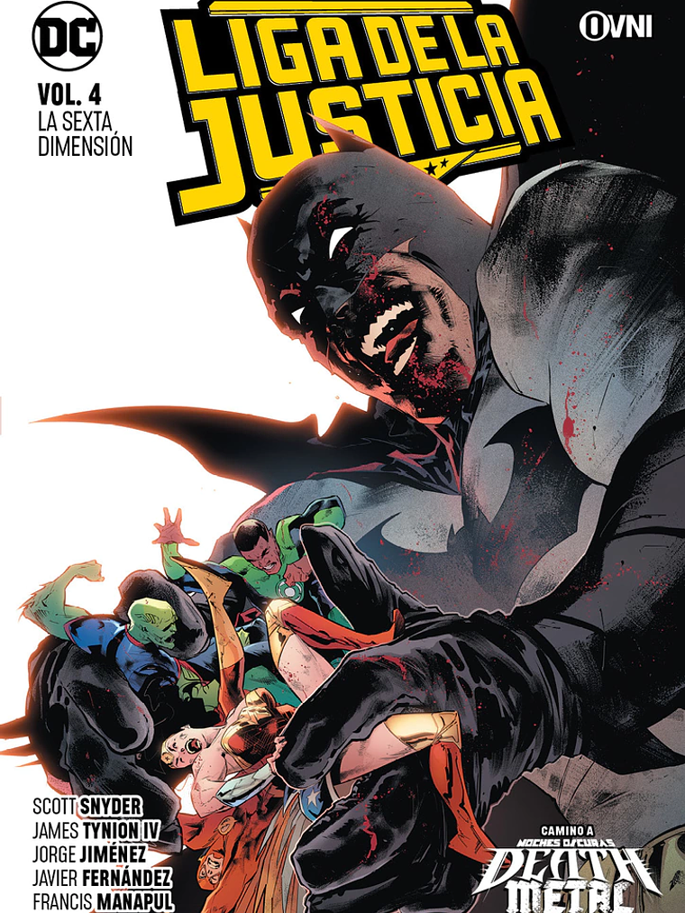 LIGA DE LA JUSTICIA VOL. 04: LA SEXTA DIMENSI”N - OVNIPRESS 1