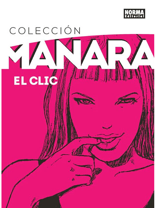 COLECCION MILO MANARA 1. EL CLIC. EDICION INTEGRAL - NORMA 1
