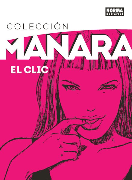 COLECCION MILO MANARA 1. EL CLIC. EDICION INTEGRAL - NORMA