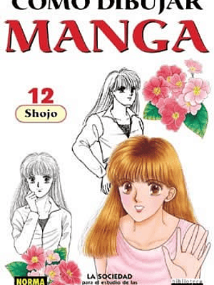 COMO DIBUJAR MANGA 12 SHOJO - NORMA