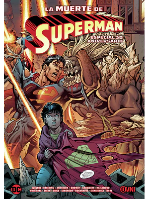 LA MUERTE DE SUPERMAN: ESPECIAL 30 ANIVERSARIO - OVNIPRESS