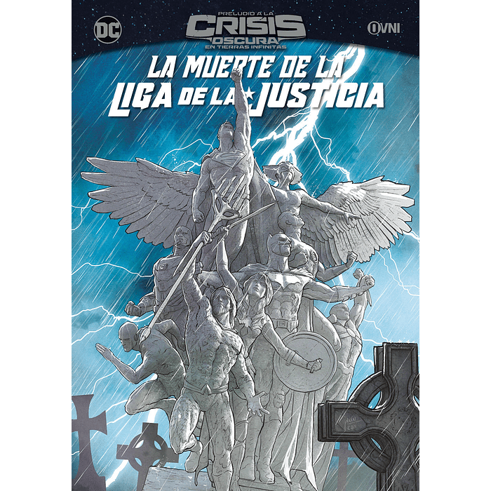 LA MUERTE DE LA LIGA DE LA JUSTICIA - OVNIPRESS