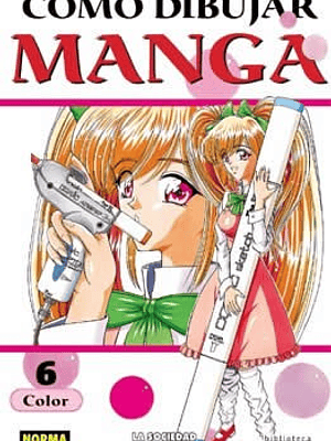 COMO DIBUJAR MANGA 06 COLOR - NORMA