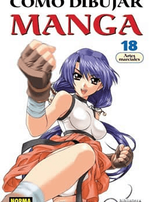 COMO DIBUJAR MANGA 18 ARTES MARCIALES - NORMA