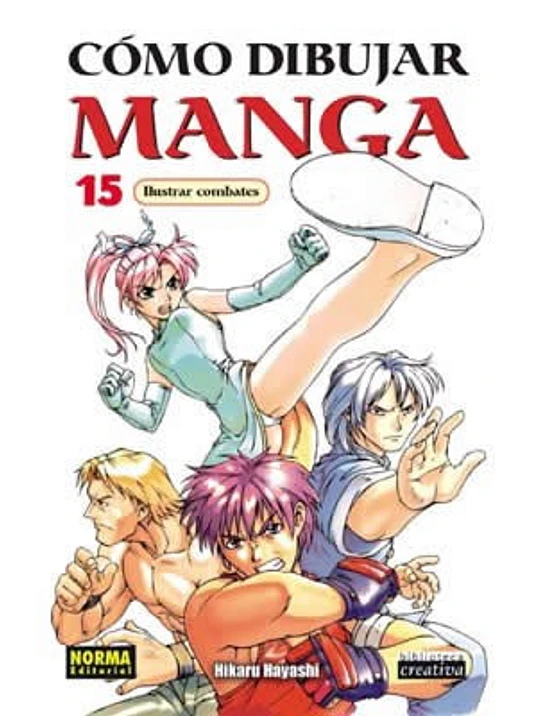 COMO DIBUJAR MANGA 15 ILUSTRAR COMBATES - NORMA 1