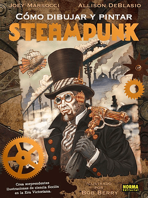 COMO DIBUJAR Y PINTAR STEAMPUNK - NORMA
