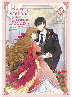 COMO RAELIANA ACABO EN LA MANSION DEL DUQUE 01 - NORMA