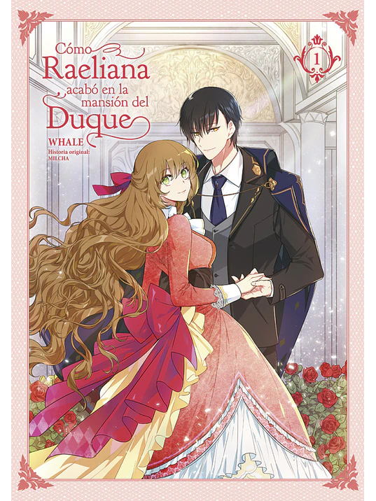 COMO RAELIANA ACABO EN LA MANSION DEL DUQUE 01 - NORMA 1