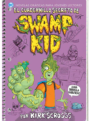 JOVENES LECTORES - EL CUADERNILLO SECRETO DE SWAMP KID - OVNIPRESS