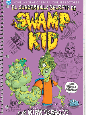 JOVENES LECTORES - EL CUADERNILLO SECRETO DE SWAMP KID - OVNIPRESS