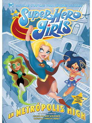 JOVENES LECTORES - DC SUPER HEROES GIRLS: EN METROPOLIS HIGH - OVNIPRESS