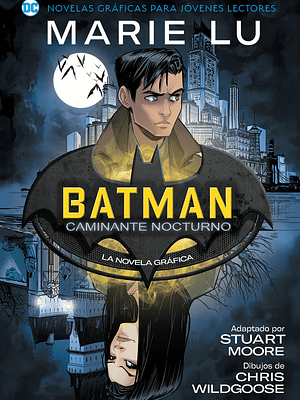JOVENES LECTORES - BATMAN: CAMINANTE NOCTURNO - OVNIPRESS