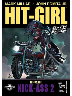 HIT-GIRL PRECUELA DE KICK-ASS 2 - OVNIPRESS