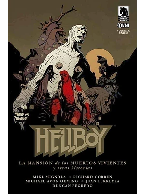HELLBOY: LA MANSION DE LOS MUERTOS VIVIENTES Y OTRAS HISTORIAS - OVNIPRESS
