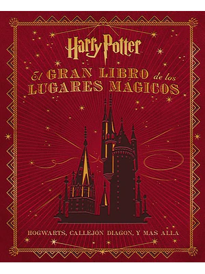 EL GRAN LIBRO DE LOS LUGARES MAGICOS HARRY POTTER - NORMA