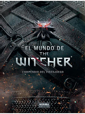 EL MUNDO DE THE WITCHER. COMPENDIO DEL VIDEOJUEGO - NORMA